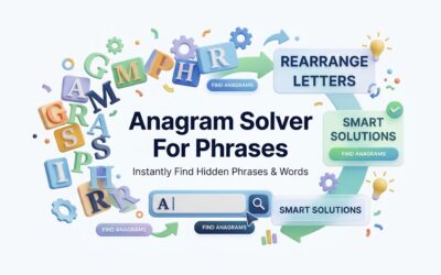 Anagram Solver for Phrases – Unscramble Letters Into Words Instantly